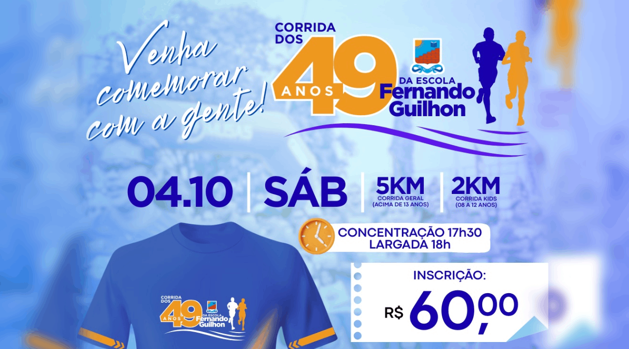 Corrida e Caminhada 49 Anos da Escola Engenheiro Fernando Guilhon